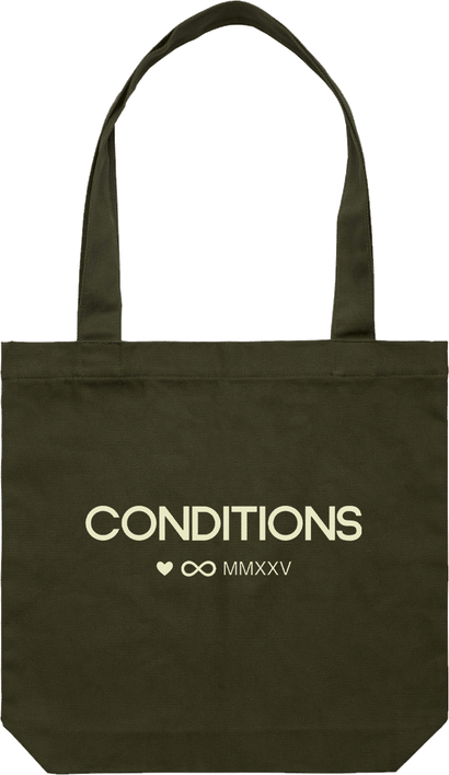 Olive green cotton tote bag featuring the word CONDITIONS with a heart, infinity symbol, and Roman numerals MMXXV