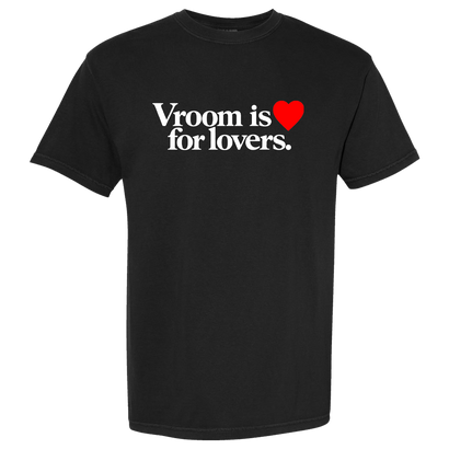 Vroom is for Lovers - Short Sleeve