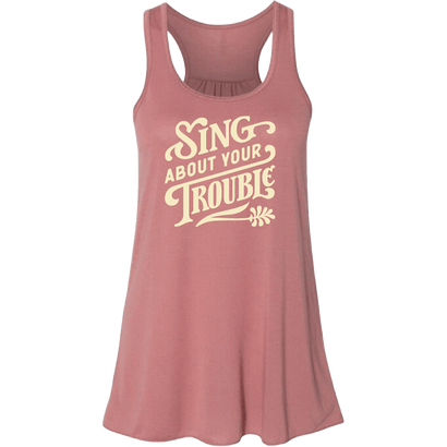 Sing About Your Trouble Women's Tank Top - Mauve