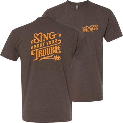 Sing About Your Trouble Tee - Espresso Brown