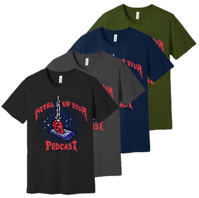 Metal Up Your Podcast Dagger Graphic on Black, Charcoal Gray, Navy or Army Green T-Shirt