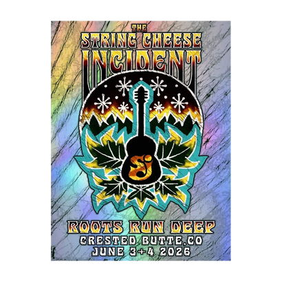 The String Cheese Incident Roots Run Deep Crested Butte Poster Foil