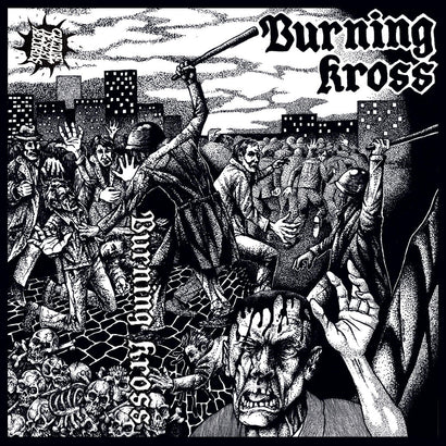 Monochrome hardcore punk album artwork depicting chaotic street scene with raised fists, wielded bats, and urban skyline. Burning Kross logo in gothic font against dark, gritty illustration showcasing anti-fascist themes and intense energy of Belgian punk music.